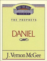 Daniel: Thru the Bible Commentary Series