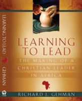 Learning to Lead: The Making of a Christian Leader in Africa