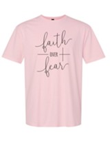Faith Over Fear Shirt, Pink, Large