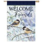 Welcome Friends, Sweet Winter Chickadees, Flag, Large