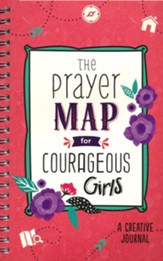 The Prayer Map for Courageous Girls: A Creative Journal