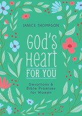 God's Heart for You: Devotions & Bible Promises for Women