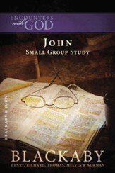 John: A Blackaby Bible Study Series - eBook