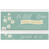 Be Still And Know That I Am God Shelf Wall Plaque