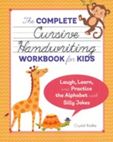 The Complete Cursive Handwriting Workbook for Kids: Laugh, Learn, and Practice the Alphabet with Silly Jokes