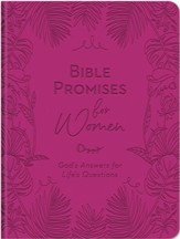 Bible Promises for Women: God's Answers for Life's  Questions--soft leather-like, raspberry