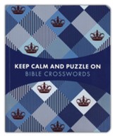 Keep Calm and Puzzle On: Bible Crosswords: 99 Puzzles - Slightly Imperfect