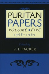 The Puritan Papers: Volume 5