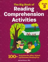 The Big Book of Reading Comprehension Activities, Grade 3: Over 100 Activities for After-School and Summer Reading Fun