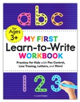 My First Learn to Write Workbook: Practice for Kids with Pen Control, Line Tracing, Letters, and More!