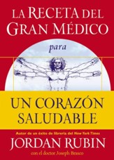 La receta del Gran Medico para un corazon saludable - The Great Physicians's Rx for a Healthy Heart (Spanish ed.) - eBook