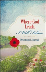 Where God Leads, I Will Follow Devotional Journal