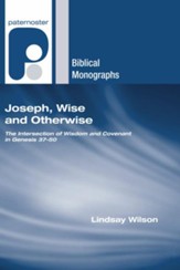 Joseph, Wise and Otherwise