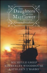 The Daughters of the Mayflower: Groundbreakers