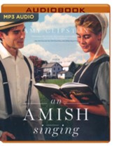 Amish Singing: Four Stories, Unabridged Audiobook on MP3-CD