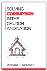 Solving Corruption In The Church And Nation
