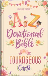 The A to Z Devotional Bible for Courageous Girls: New Life Version, Paper over boards