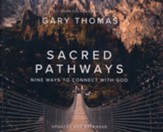 Sacred Pathways: Nine Ways to Connect with God, Unabridged Audiobook on CD