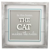 In This Home the Cat Make the Rules Plaque