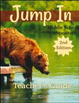 Jump In: Middle School Composition Teacher's Guide (2nd  Edition)