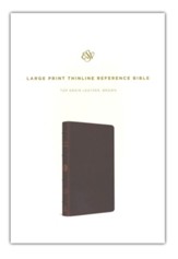 ESV Large Print Thinline Reference  Bible Top Grain Leather Dark Brown