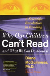 Why Our Children Can't Read and What We Can Do About It