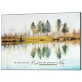 Lake Reflections, Psalm 37:7 Plaque