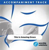 This Is Amazing Grace, Accompaniment Track