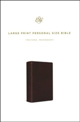 ESV Large Print Personal Size Bible--soft leather-look, mahogany