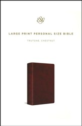 ESV Large Print Personal Size  Bible--soft leather-look, chestnut
