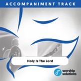 Holy Is The Lord, Accompaniment Track