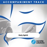 Holy Spirit, Accompaniment Track