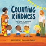 Counting Kindness: Ten Ways to  Welcome Refugee Children