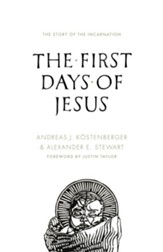 The First Days of Jesus: The Story of the Incarnation - Slightly Imperfect