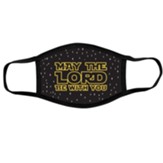 May The Lord Be With You Face Mask