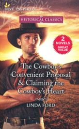 The Cowboy's Convenient Proposal and Claiming the Cowboy's Heart