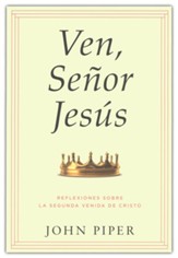 Ven, Señor Jesús  (Come, Lord Jesus - Spanish Ed.)