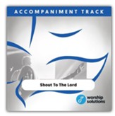 Shout To The Lord, Accompaniment Track