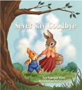 Never Say Goodbye - eBook