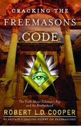 Cracking the Freemason's Code: The Truth About Solomon's Key and the Brotherhood