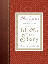 Tell Me the Story: A Story for Eternity  (New Edition)