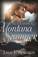 Once upon a Montana Summer  - Slightly Imperfect