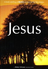 Jesus: A Fresh Retelling of Mark's Account of the Life of Jesus