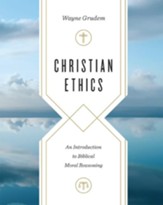 Christian Ethics: An Introduction to Biblical Moral Reasoning - Slightly Imperfect