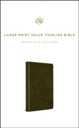 ESV Large Print Value Thinline Bible (TruTone, Olive, Celtic Cross Design), Leather, imitation, Green