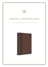 ESV Personal Reference Bible (TruTone, Brown/Walnut, Portfolio Design), Imitation Leather, Brown