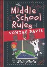 The Middle School Rules of Vontae Davis: as told by Sean Jensen
