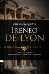 Obras Escogidas de Ireneo de Lyon, Selected Works of Iranaeus of Lyon
