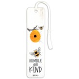 Bee Humble And Kind Bookmark, with Tassel