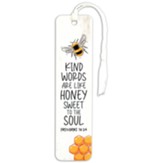 Kind Words Are Like Honey Bookmark, with Tassel